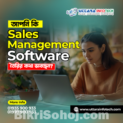 আপনি কি Sales Management Software তৈরির কথা ভাবছেন?